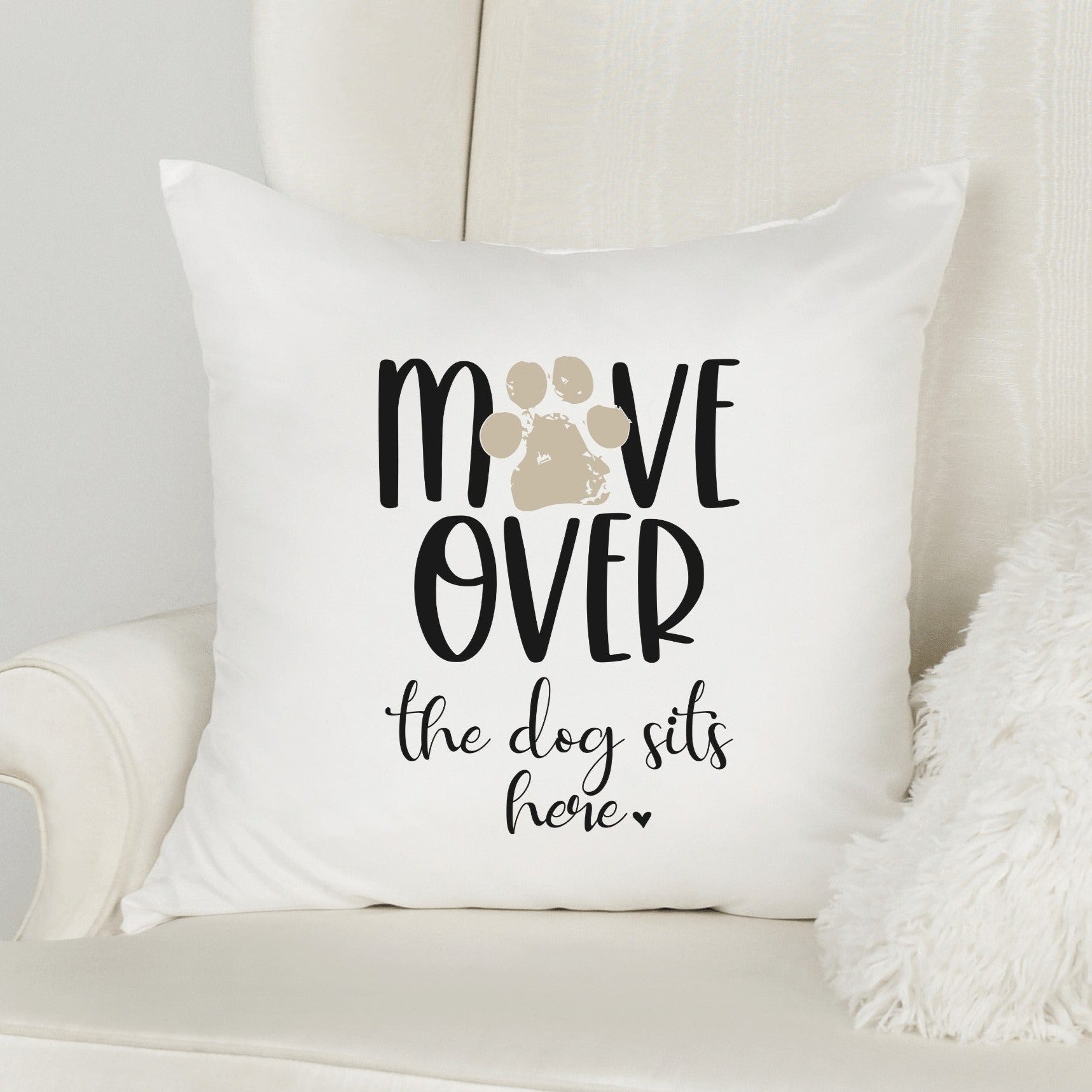 Move Over the Dog Sits Here Pillow Cover - Trendznmore