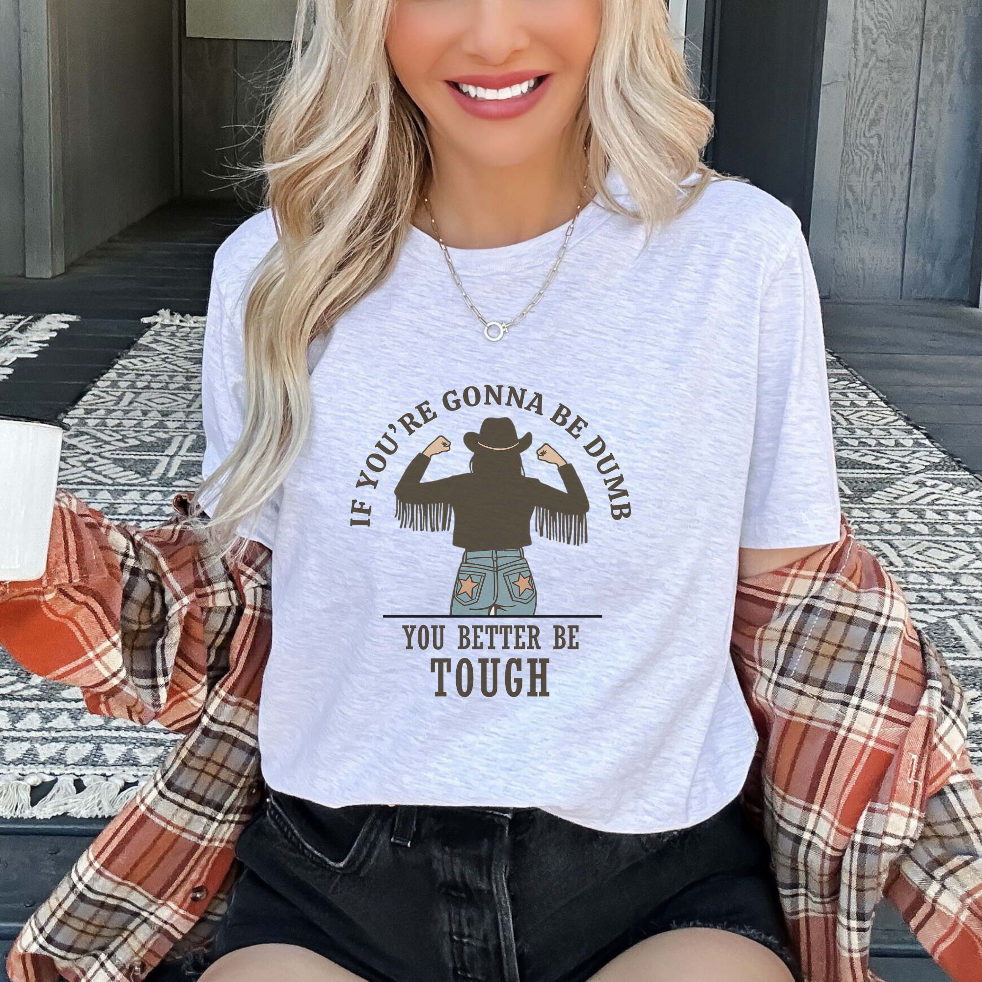 If You're Gonna Be Dumb Graphic Tee