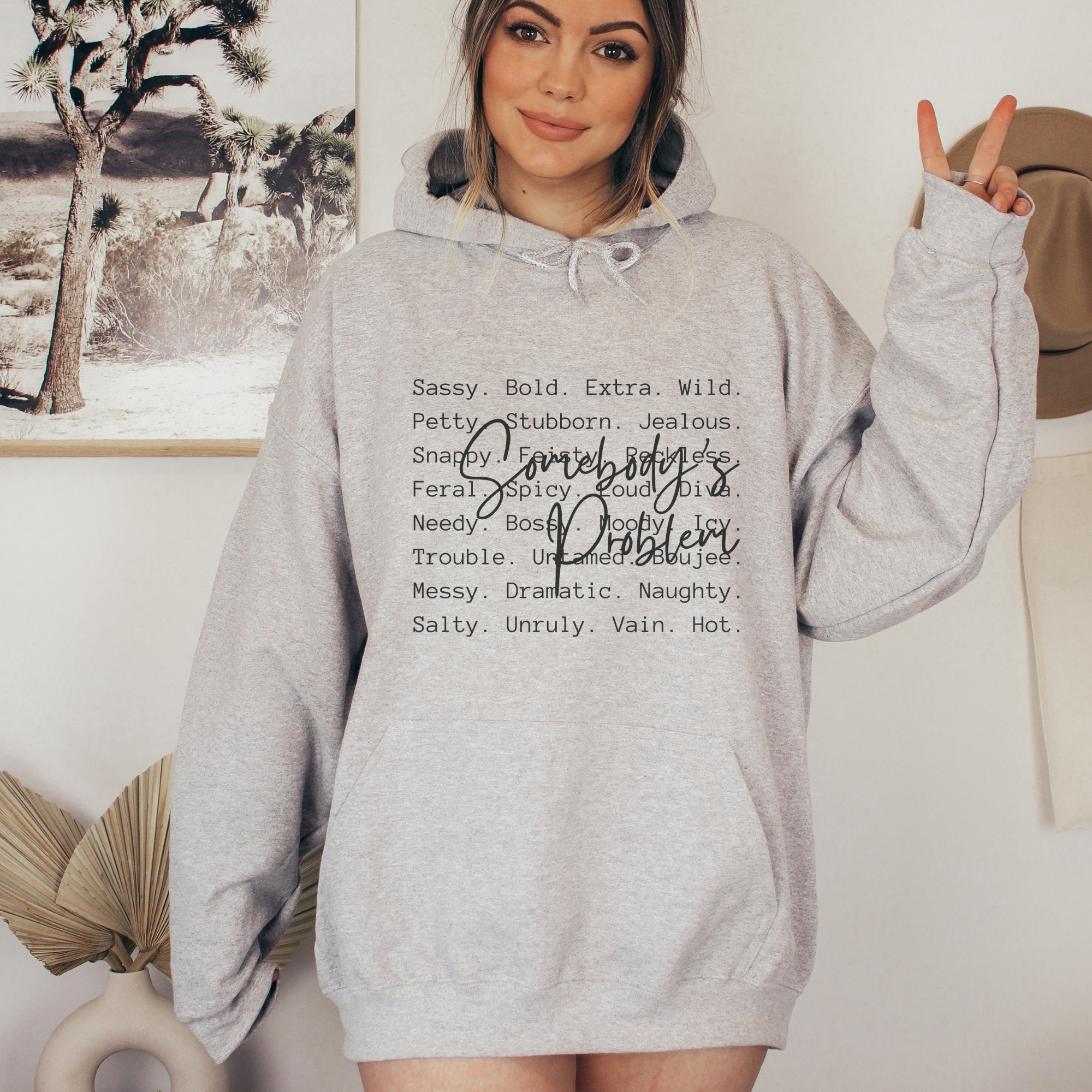 Somebody's Problem Definition Funny Graphic Hoodie