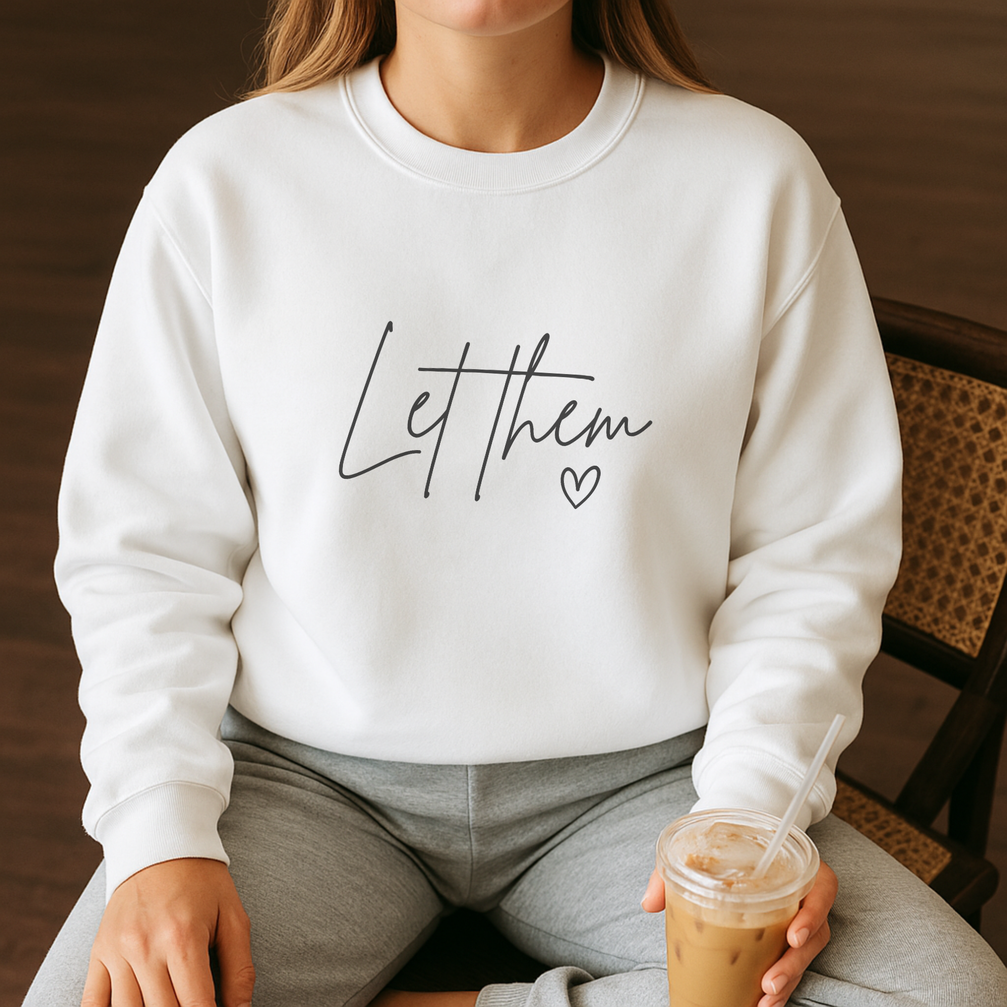 Let Them Cursive Inspirational Crewneck Graphic Sweatshirt