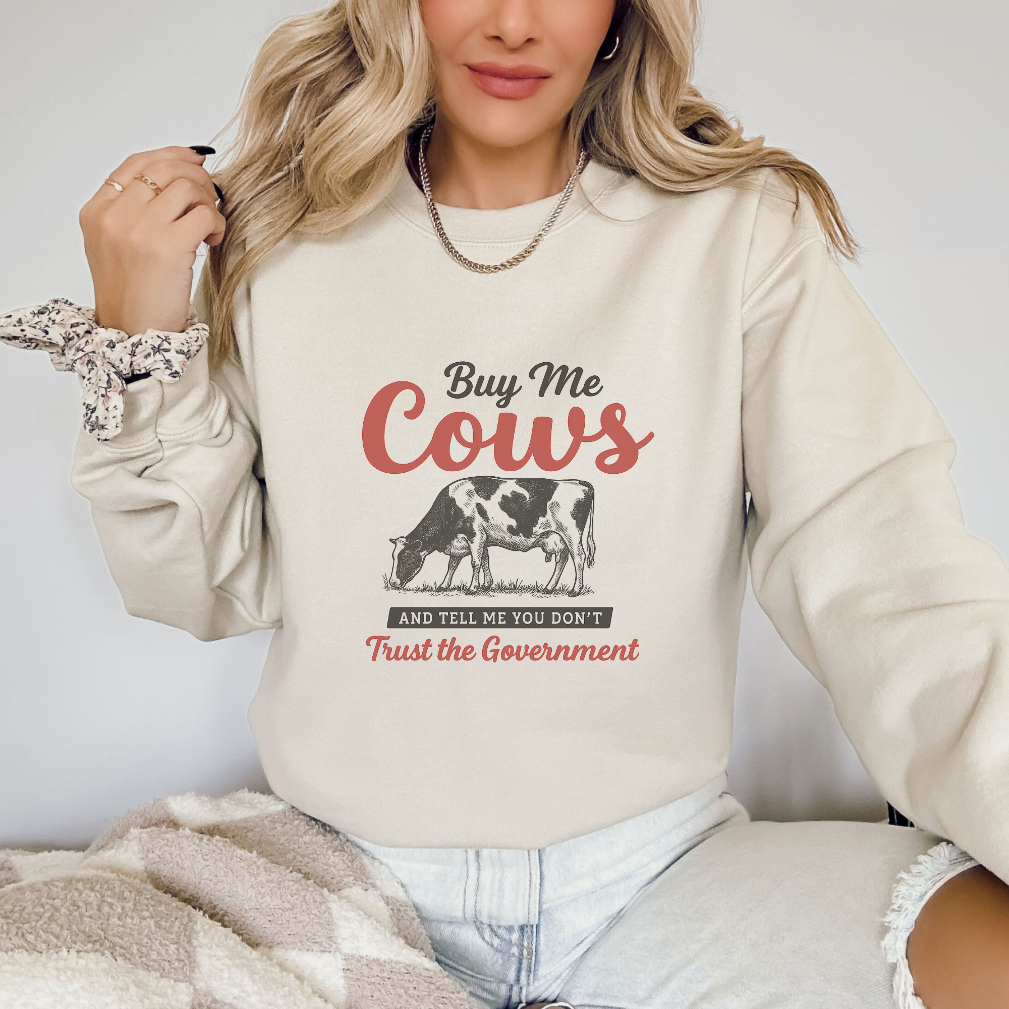 Buy Me Cows and Don't Trust the Gov. Crewneck Sweatshirt