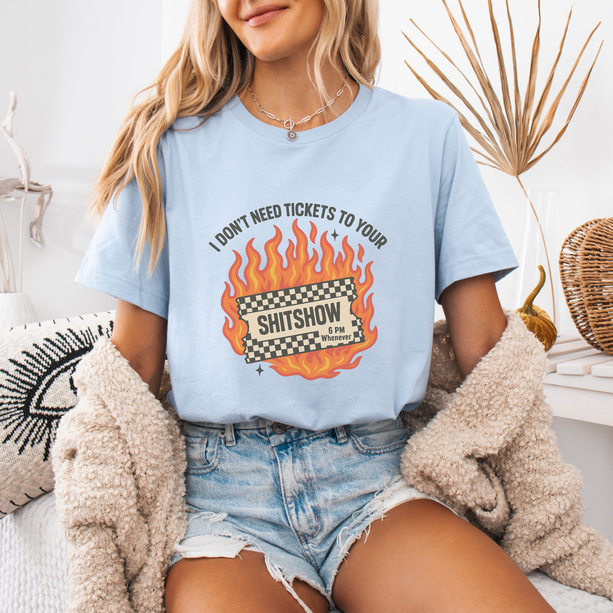 I Don't Need Tickets to Your Show Country Graphic Tee