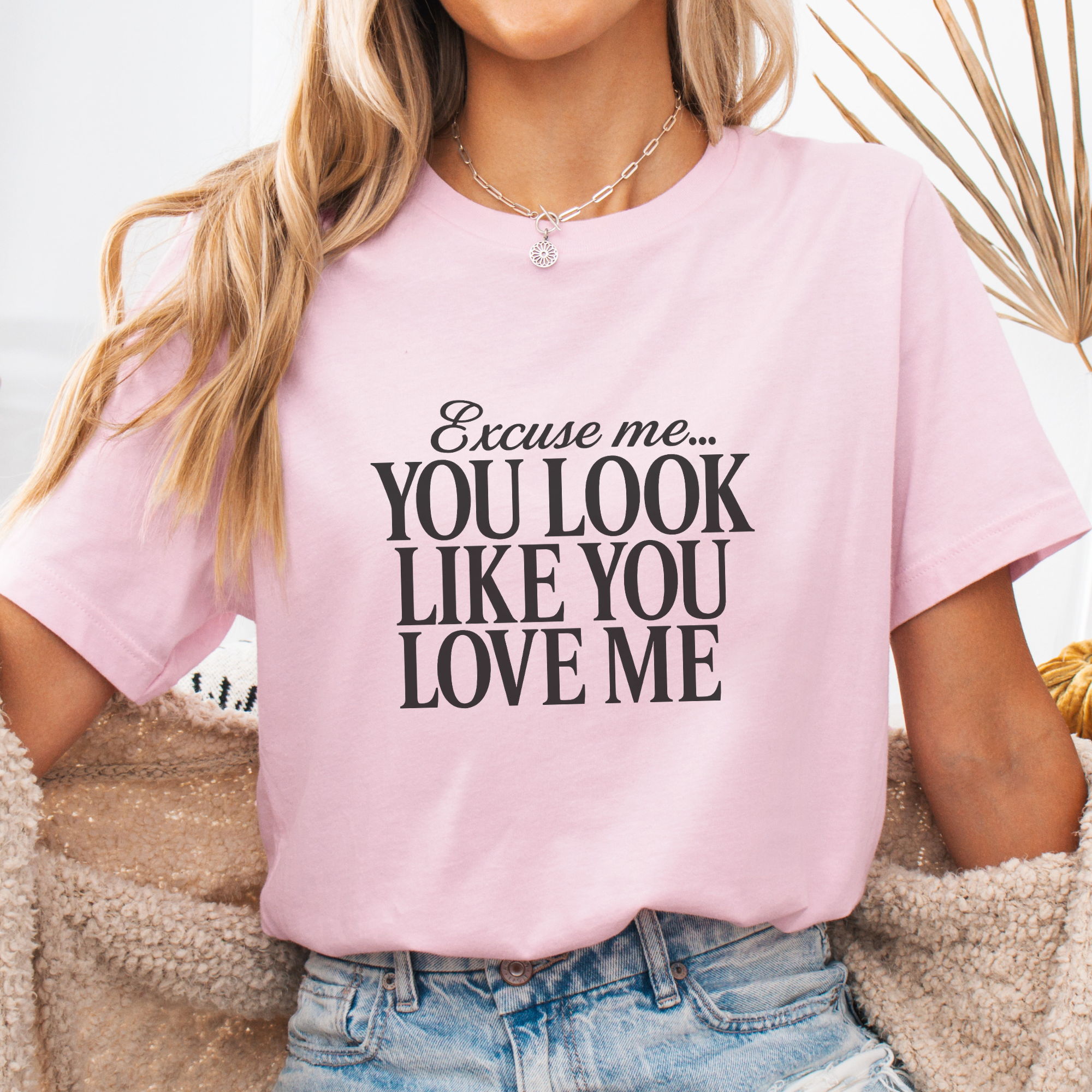 You Look Like You Love Me Country Graphic Tee