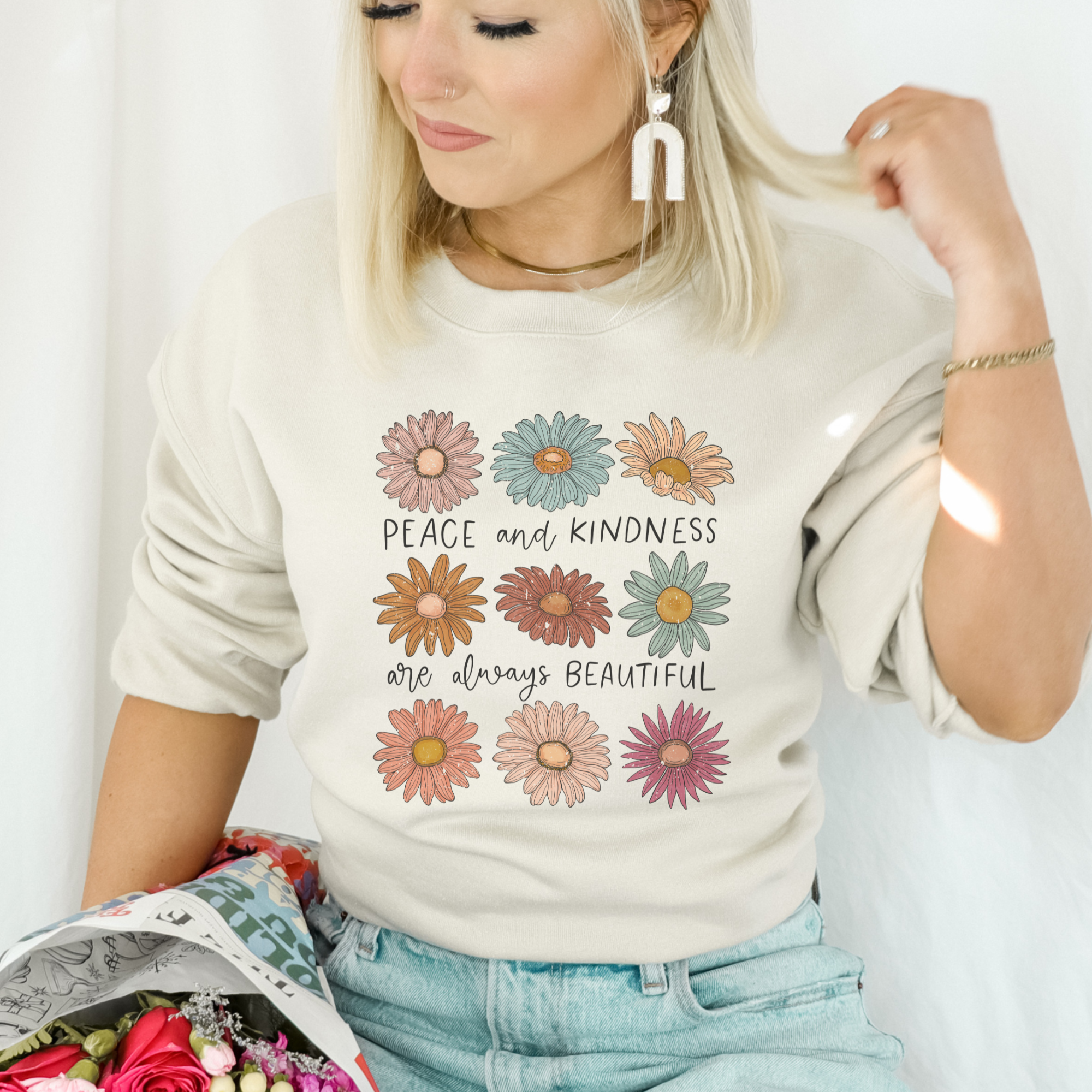 Peace and Kindness are Always Beautiful Floral Sweatshirt