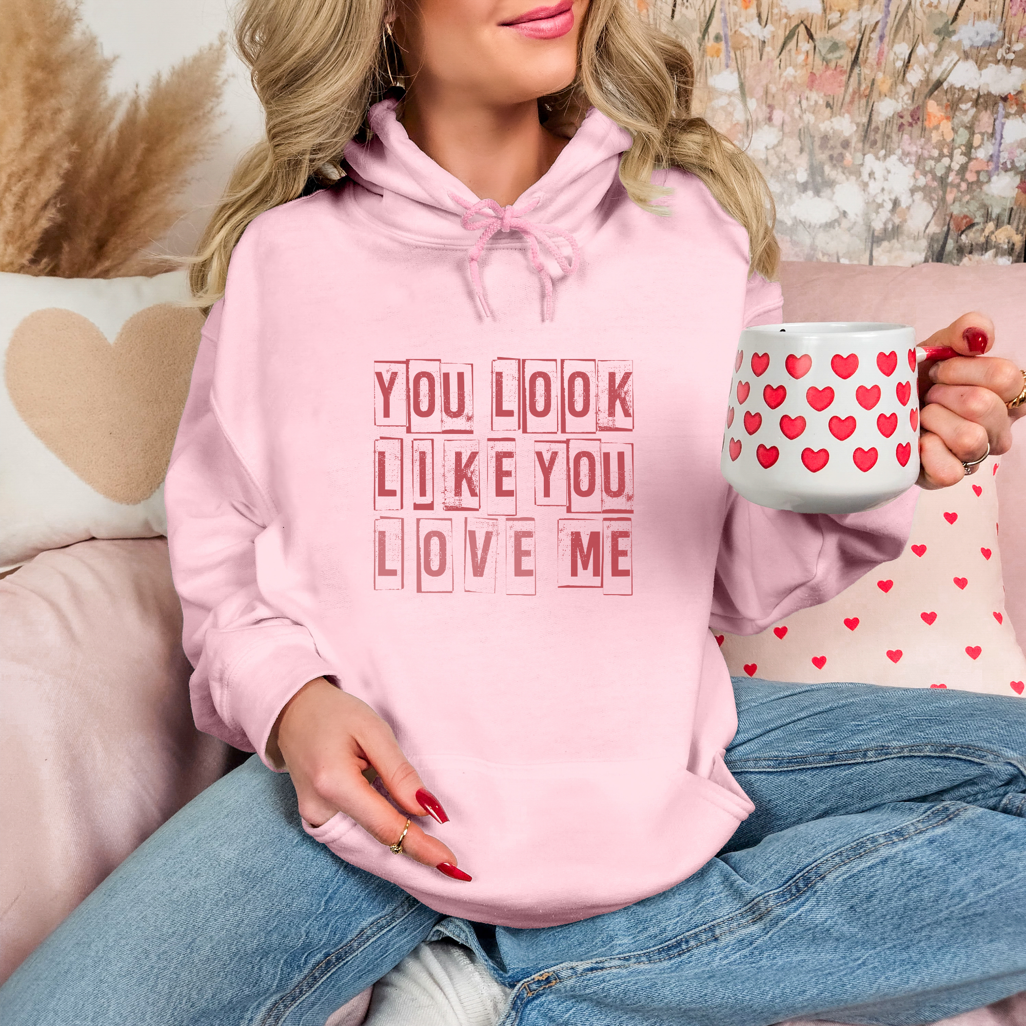 You look like you Love me Valentine's Day Graphic Hoodie – Trendznmore