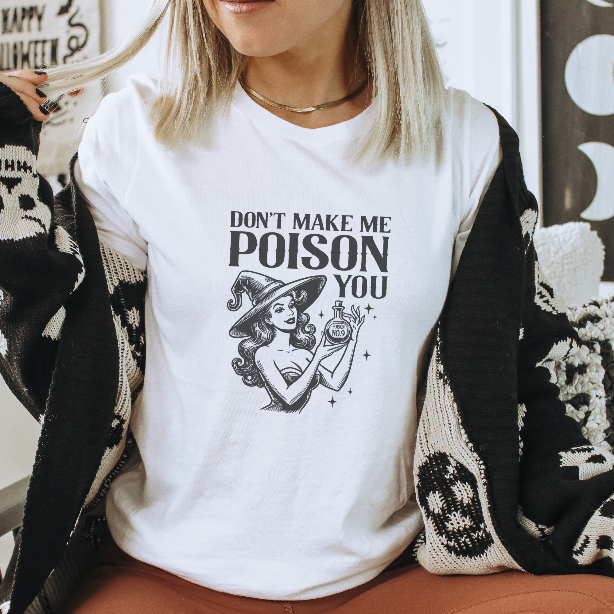 Don't Make Me Poison You Halloween Graphic T-Shirt