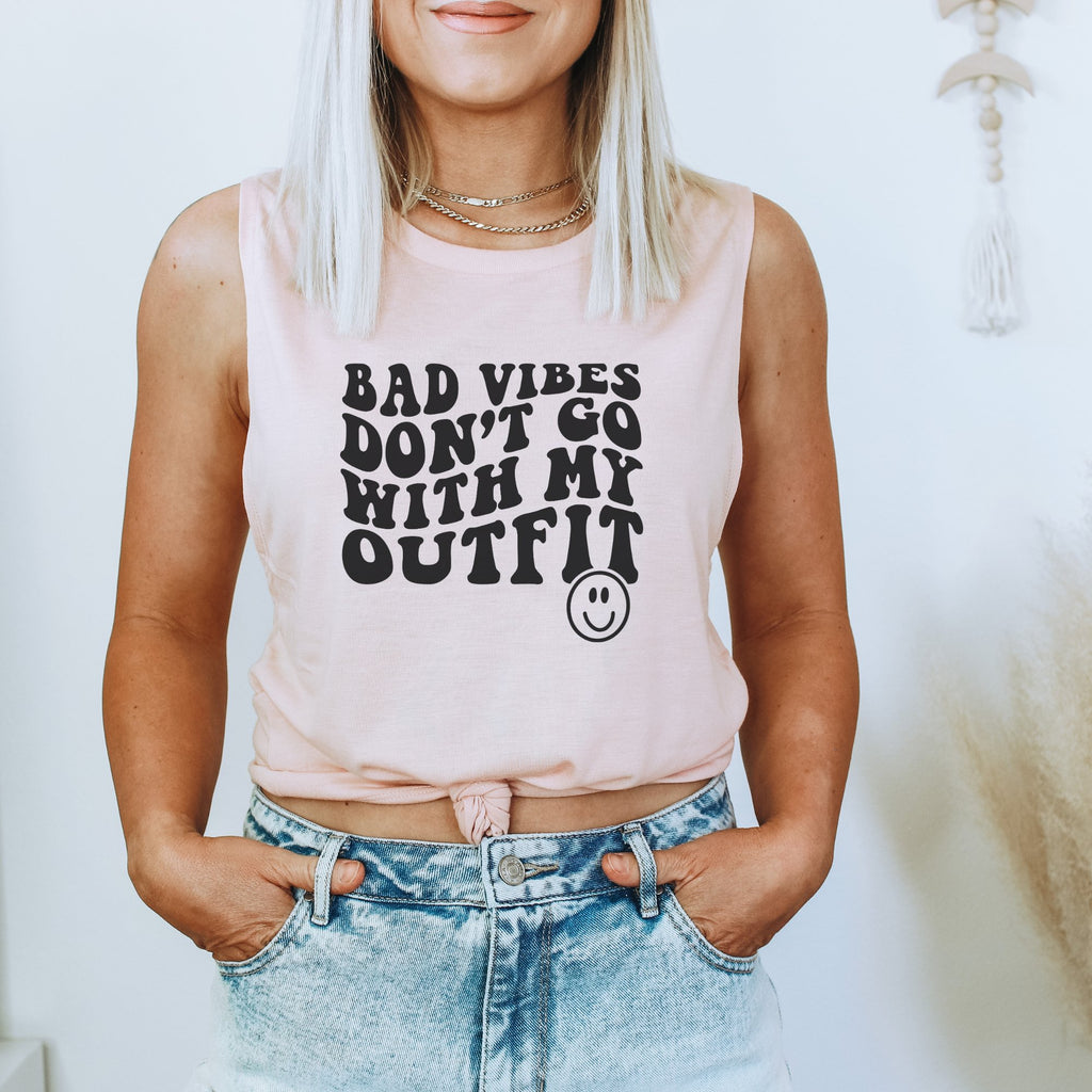 Bad Vibes Don't Go With My Outfit Muscle Tank Top - Trendznmore