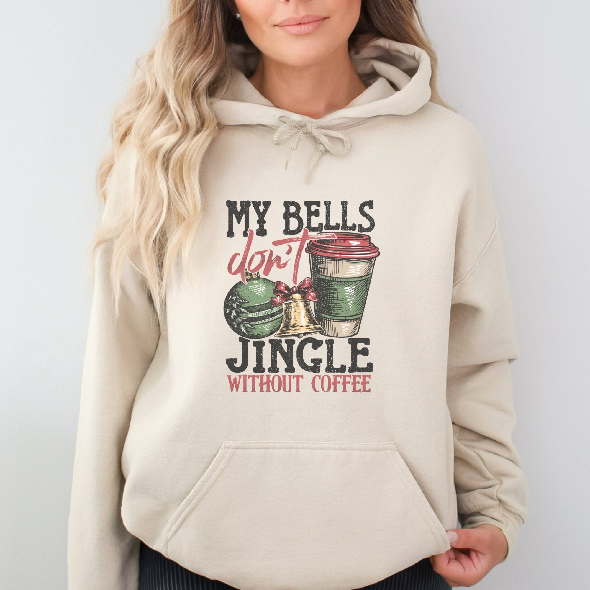 My Bells Don't Jingle Without Coffee Christmas Hoodie - Trendznmore