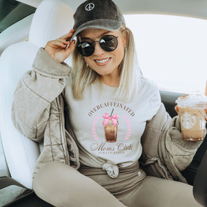 Overcaffeinated Moms Club T-Shirt - Trendznmore