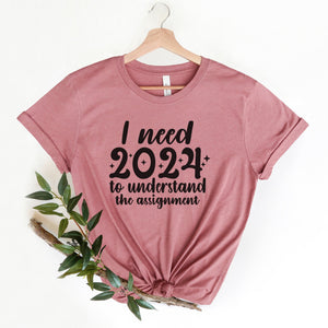 2024 Understand the Assignment T-Shirt - Trendznmore