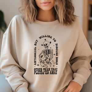 Antisocial But Will Discuss Dogs Sweatshirt - Trendznmore