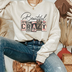Beautiful Crazy Crewneck Sweatshirt - Trendznmore
