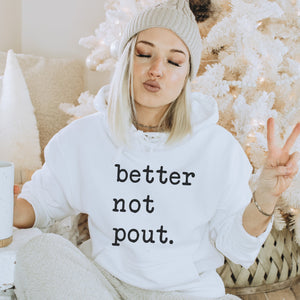 Better Not Pout Christmas Grahpic Hoodie - Trendznmore