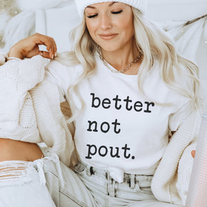 Better Not Pout Christmas Graphic T-Shirt - Trendznmore