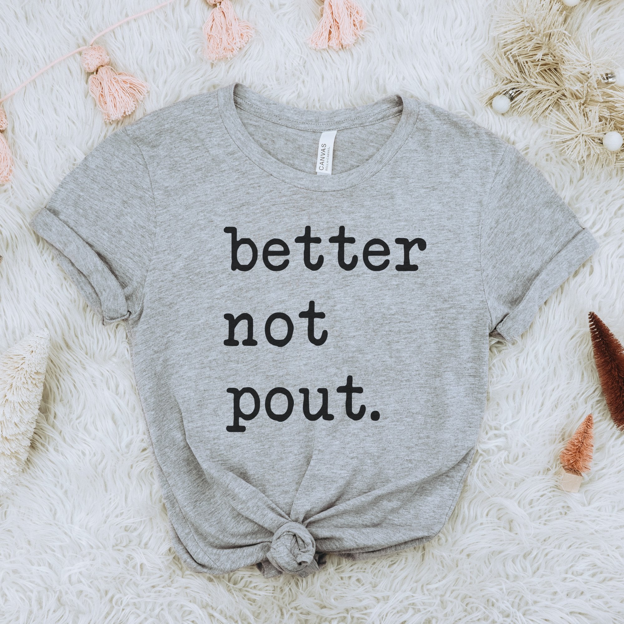 Better Not Pout Christmas Graphic T-Shirt - Trendznmore