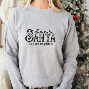 Black Dear Santa, Let Me Explain Christmas Sweatshirt - Trendznmore