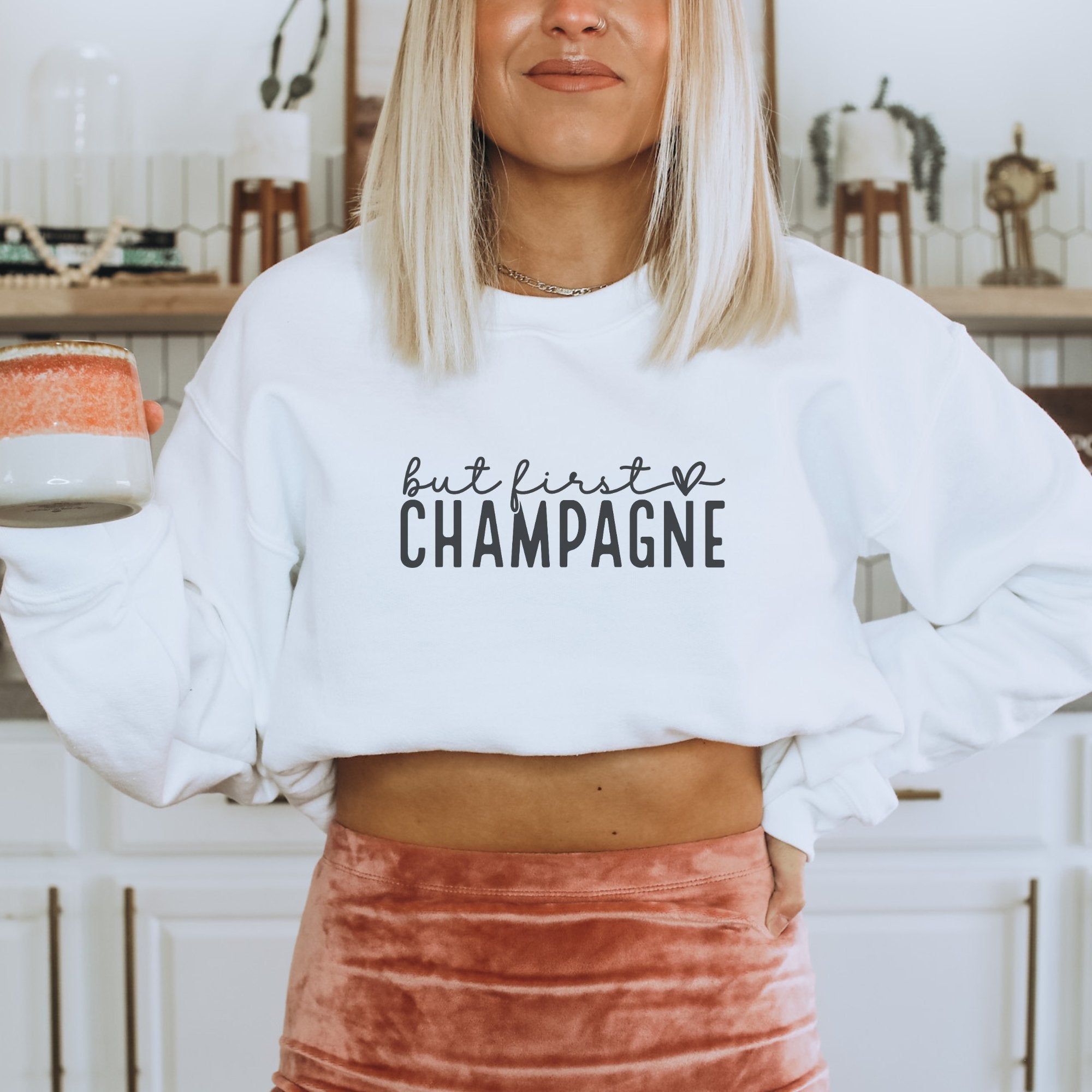 But First, Champagne Crewneck Sweatshirt - Trendznmore