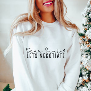 Dear Santa Let's Negotiate Crewneck Sweatshirt - Trendznmore