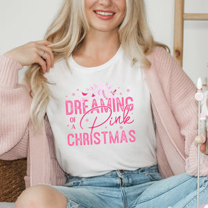 Dreaming of a Pink Christmas T-shirt - Trendznmore