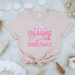 Dreaming of a Pink Christmas T-shirt - Trendznmore