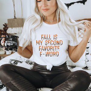 Fall is my Second Favorite F-Word Graphic T-Shirt - Trendznmore