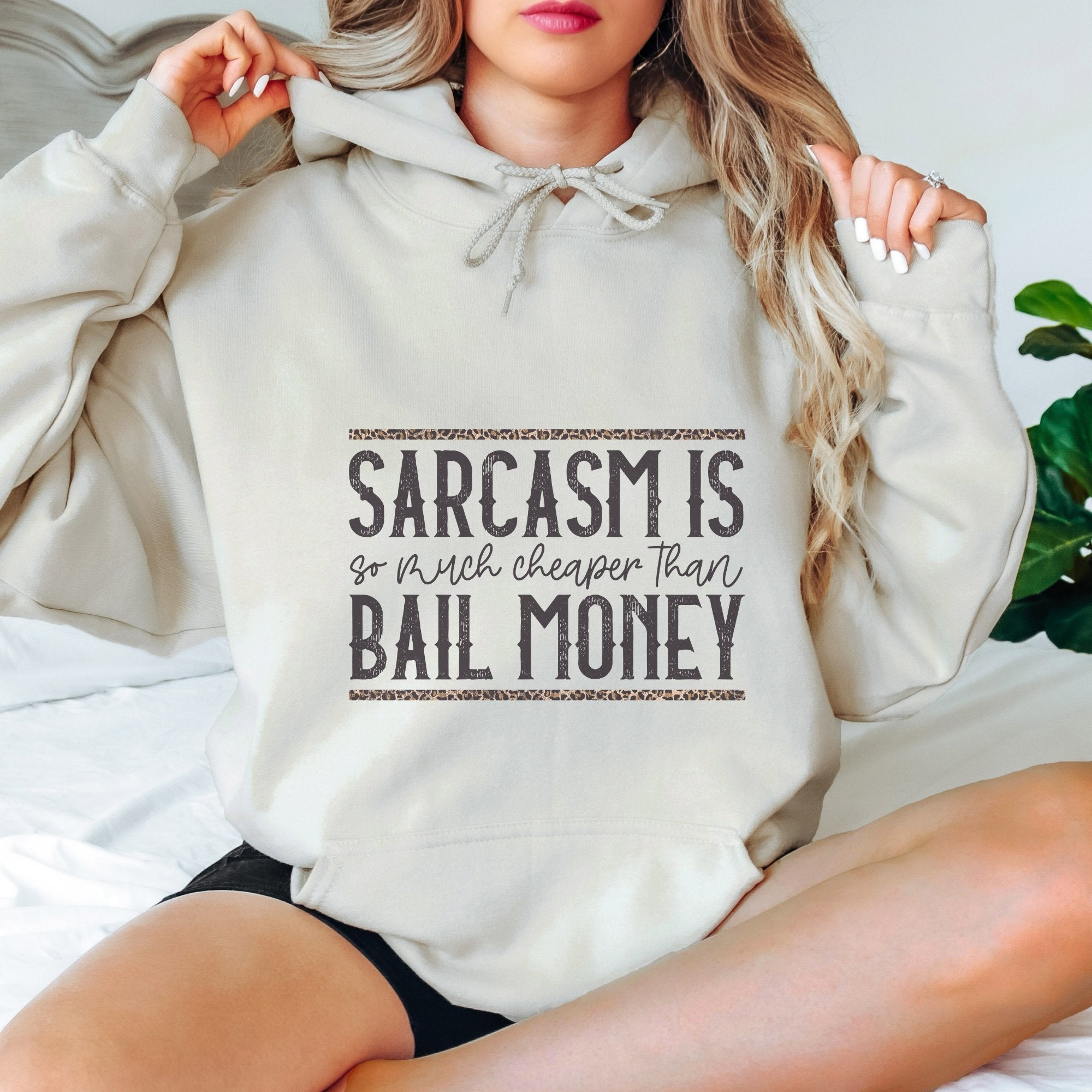 Funny "Sarcasm is so much Cheaper than Bail Money" Graphic Hoodie - Trendznmore