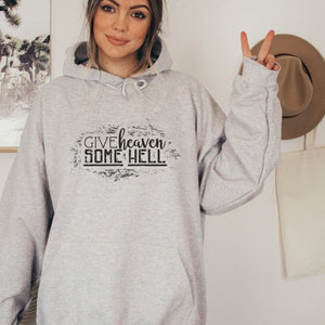 Give Heaven Some Hell Country Western Hoodie - Trendznmore