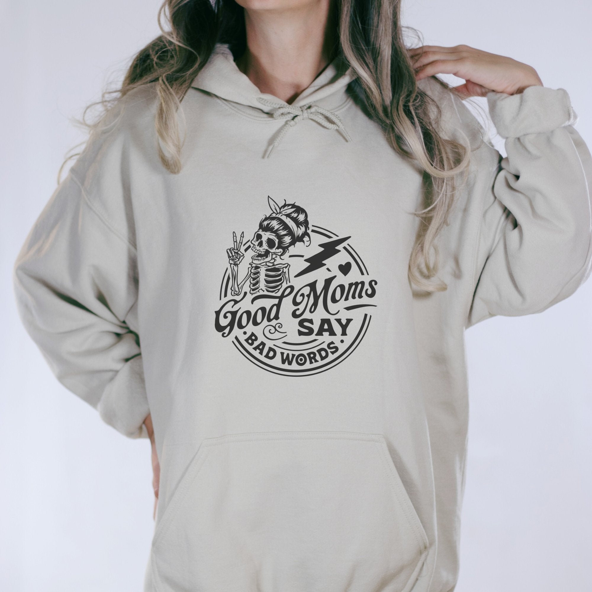 Good Moms Say Bad Words Hoodie - Trendznmore