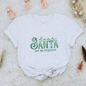Green Dear Santa, Let Me Explain Christmas T-Shirt - Trendznmore
