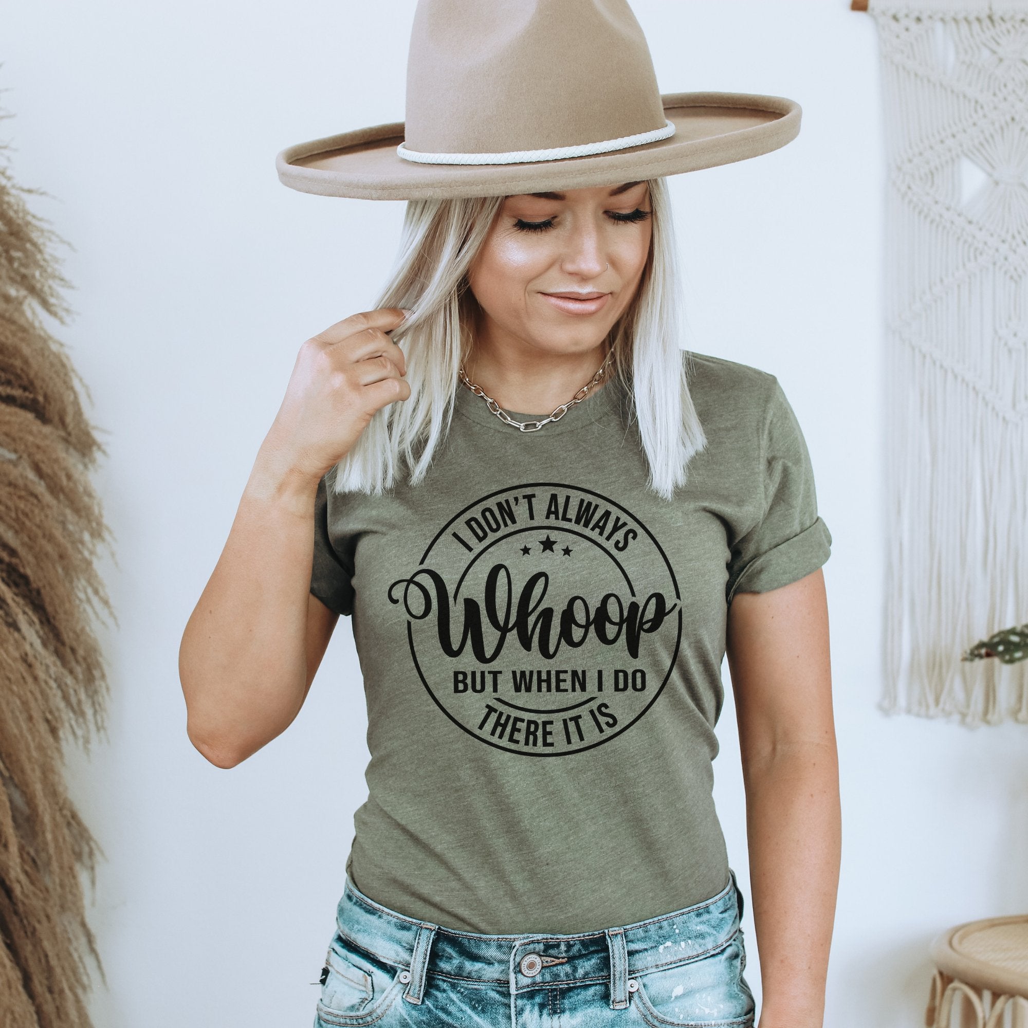 I Don't Always Whoop T-Shirt - Trendznmore