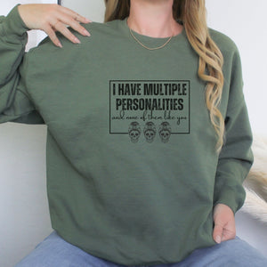 I have Multiple Personalities Crewneck Sweatshirt - Trendznmore