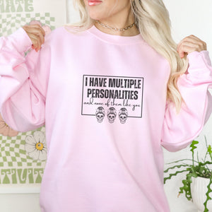 I have Multiple Personalities Crewneck Sweatshirt - Trendznmore