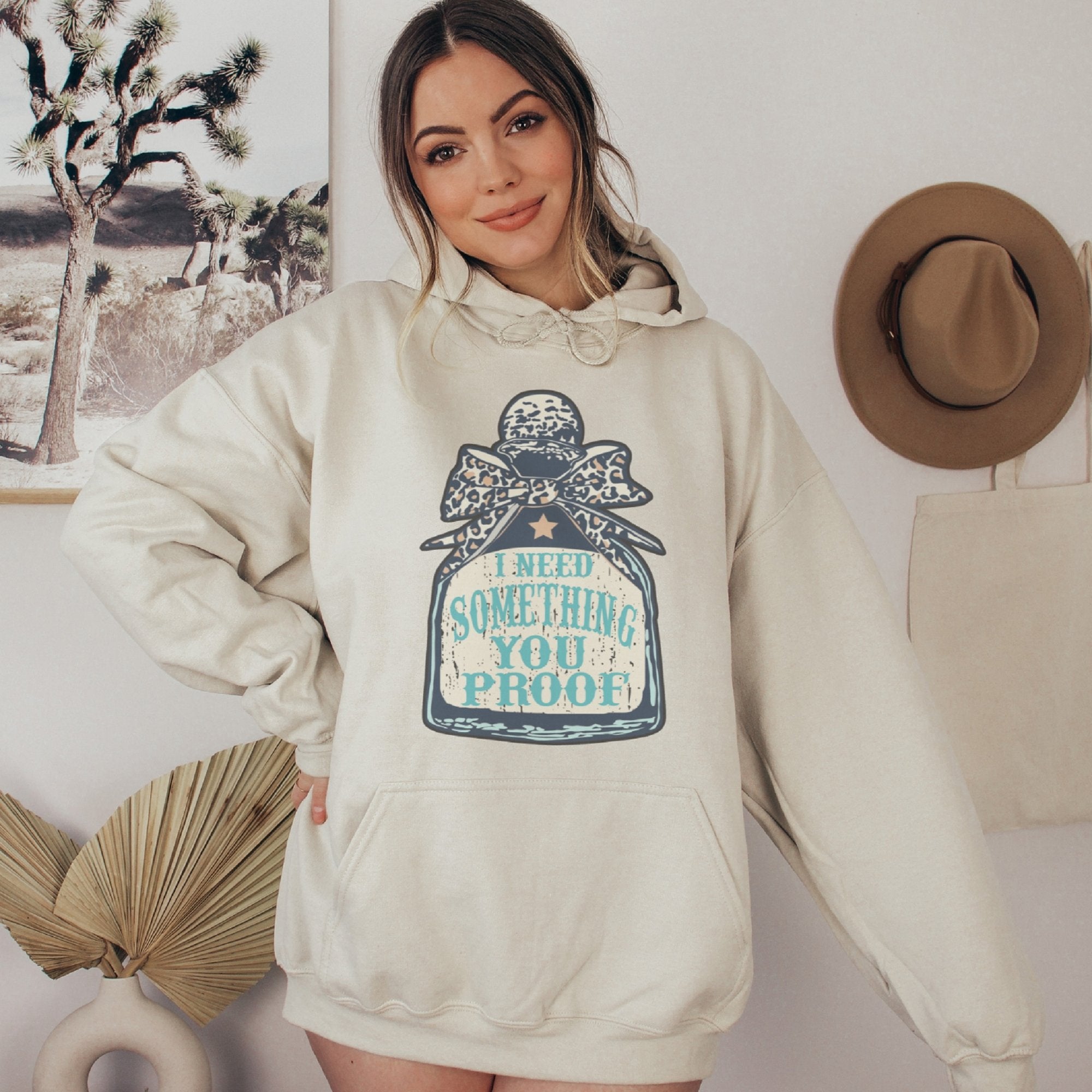 I Need Something You Proof Country Western Hoodie - Trendznmore
