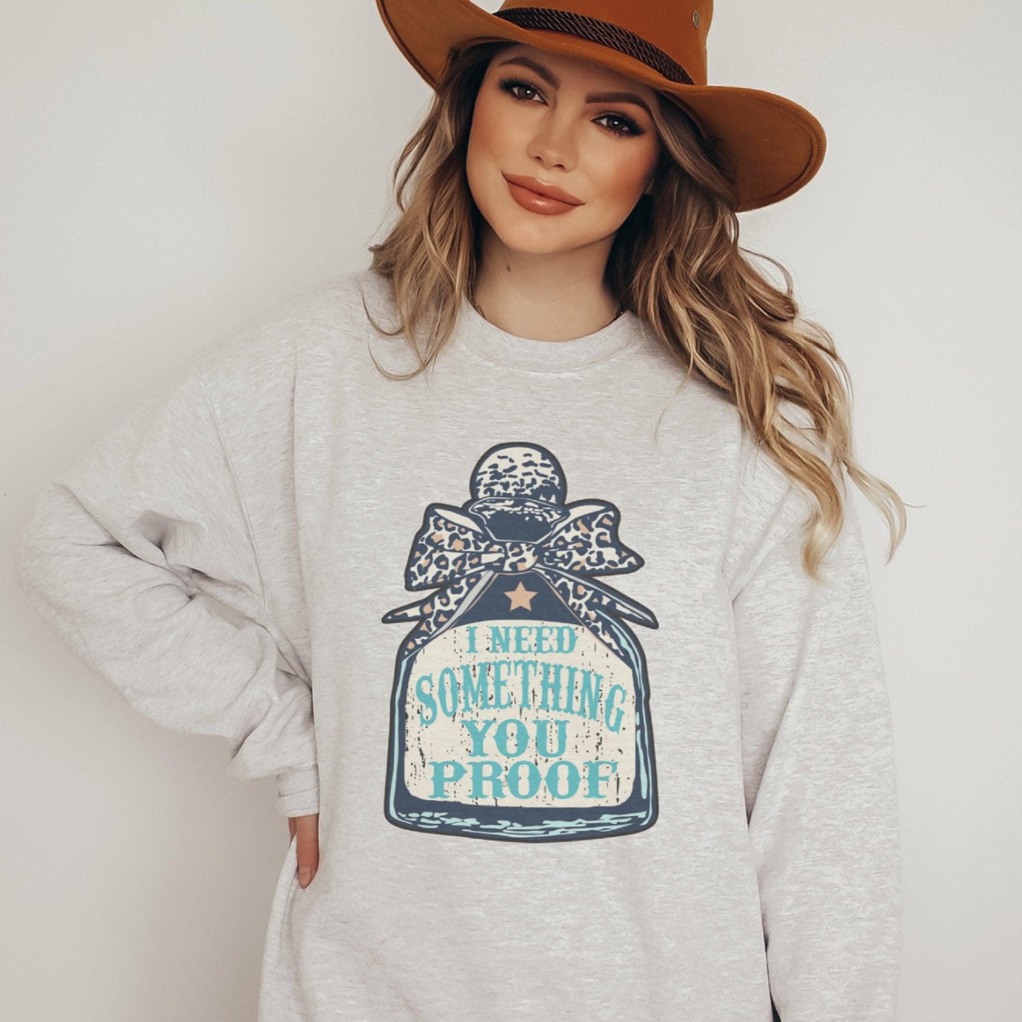 I Need Something You Proof Crewneck Sweatshirt - Trendznmore