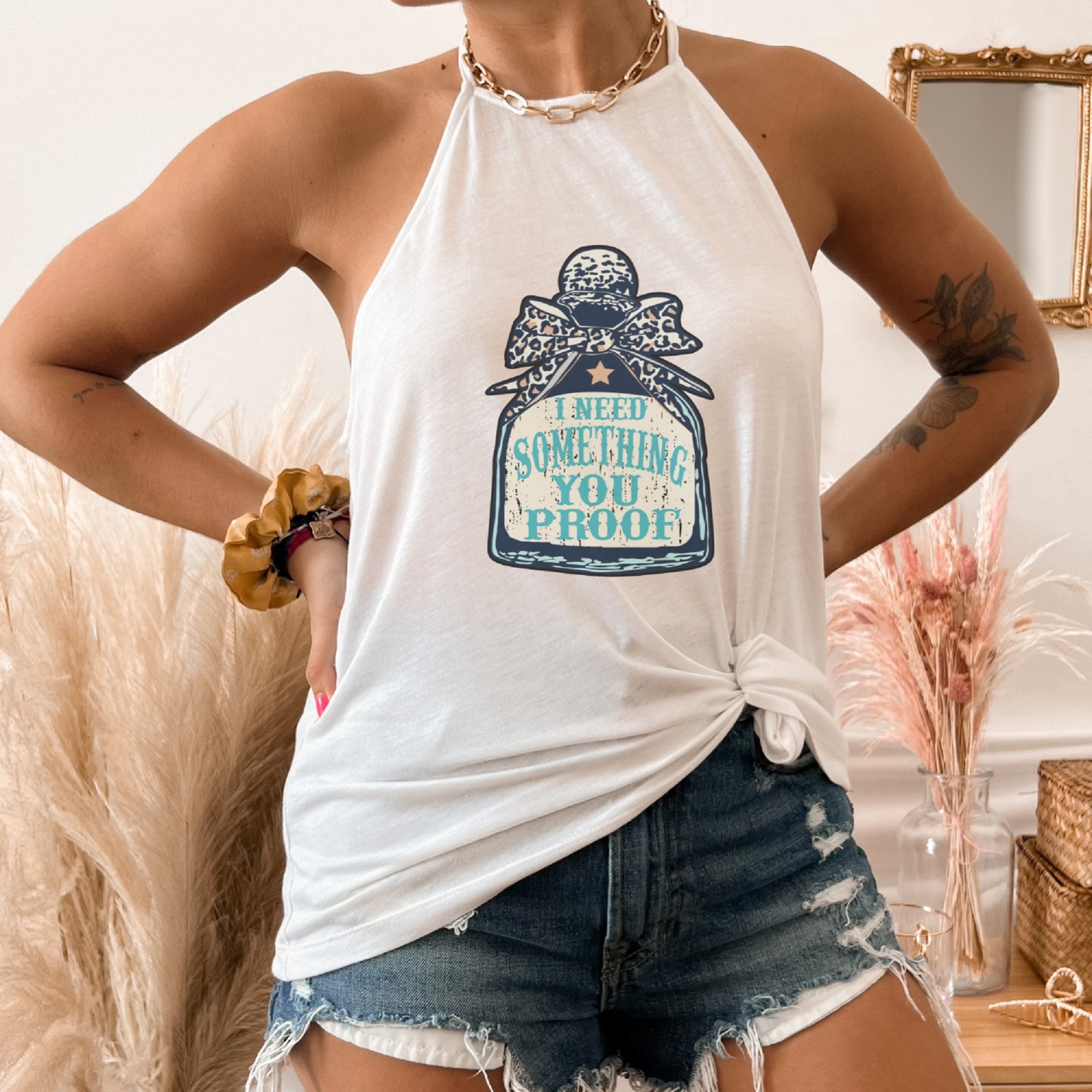 I Need Something You Proof Tank Top - Trendznmore