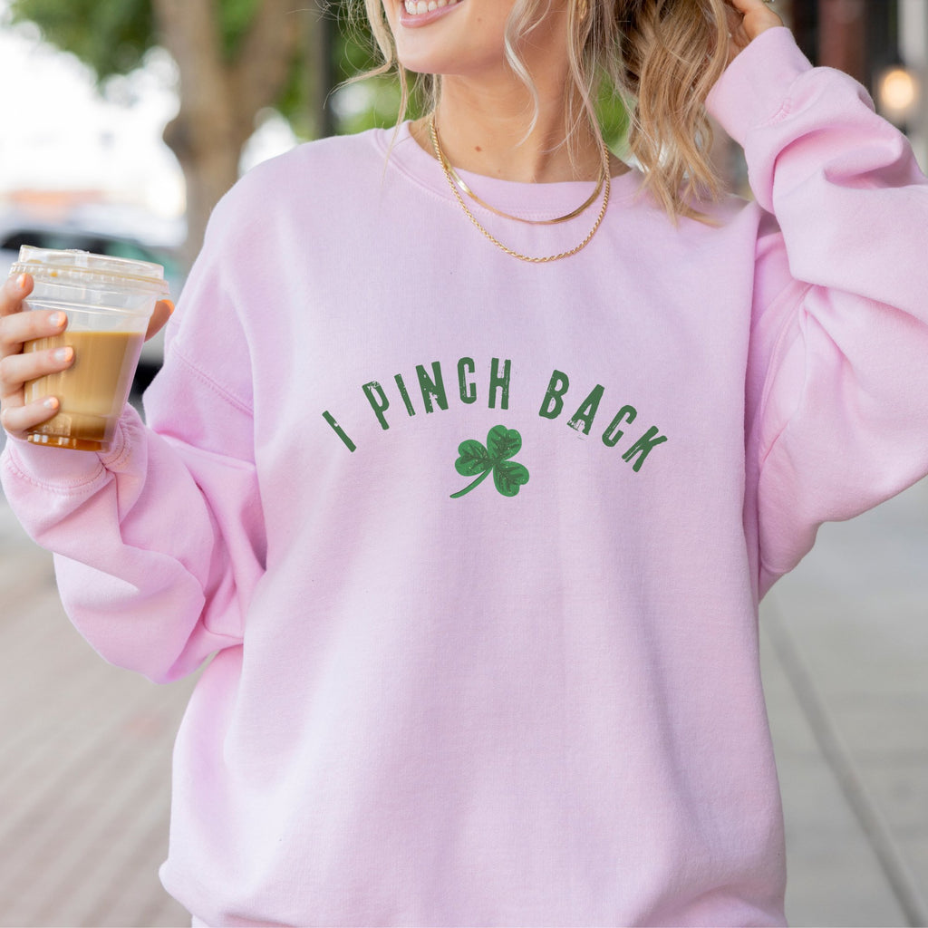 I Pinch Back Funny St. Patrick's Day Crewneck Sweatshirt (S-2XL) - Trendznmore