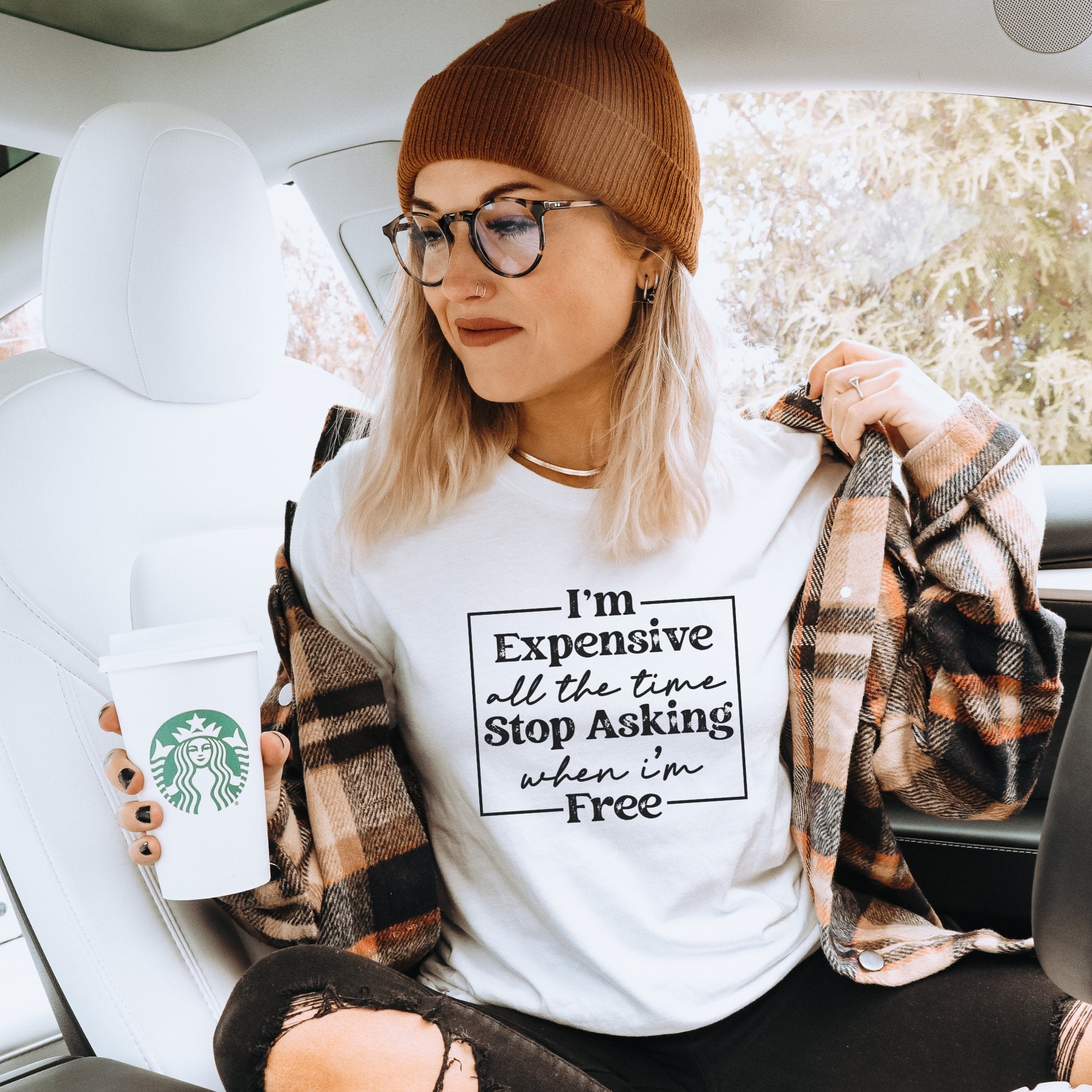I'm Expensive All The Time T-Shirt - Trendznmore