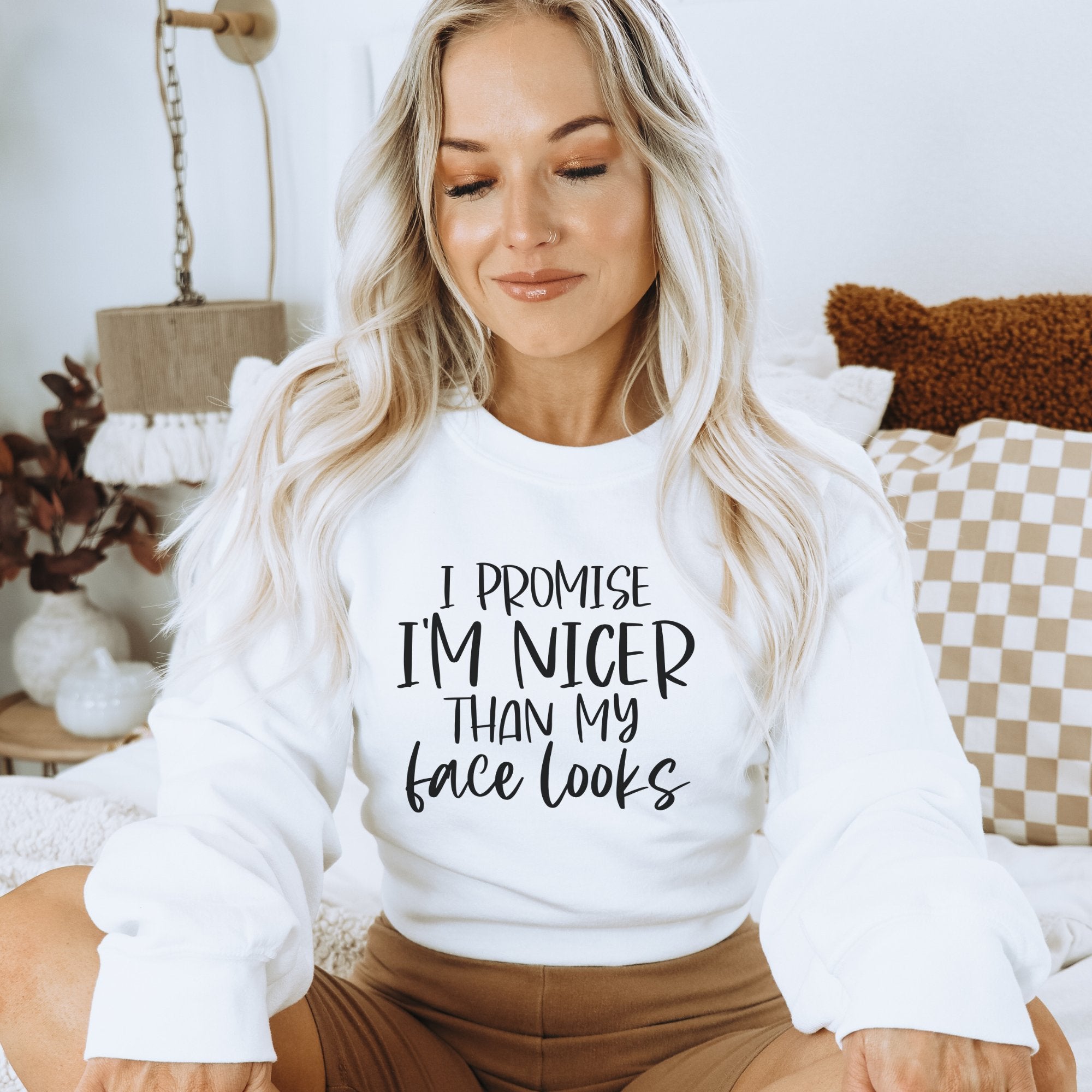 I'm Nicer Than My Face Looks Sweatshirt - Trendznmore