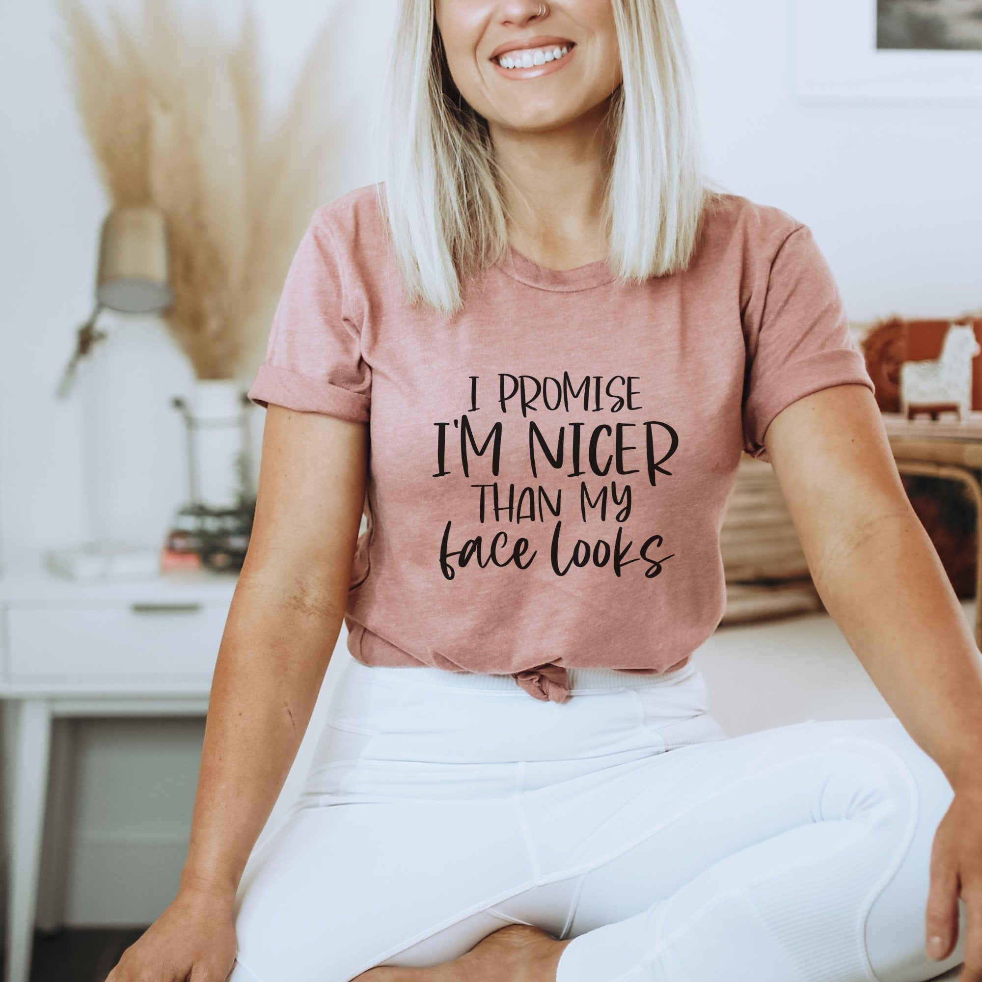 I'm Nicer Than My Face Looks T-Shirt - Trendznmore