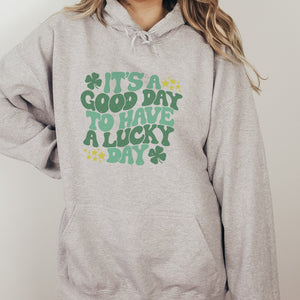 It's a Good Day to Have a Lucky Day St. Patrick's Day Crewneck Hoodie - Trendznmore