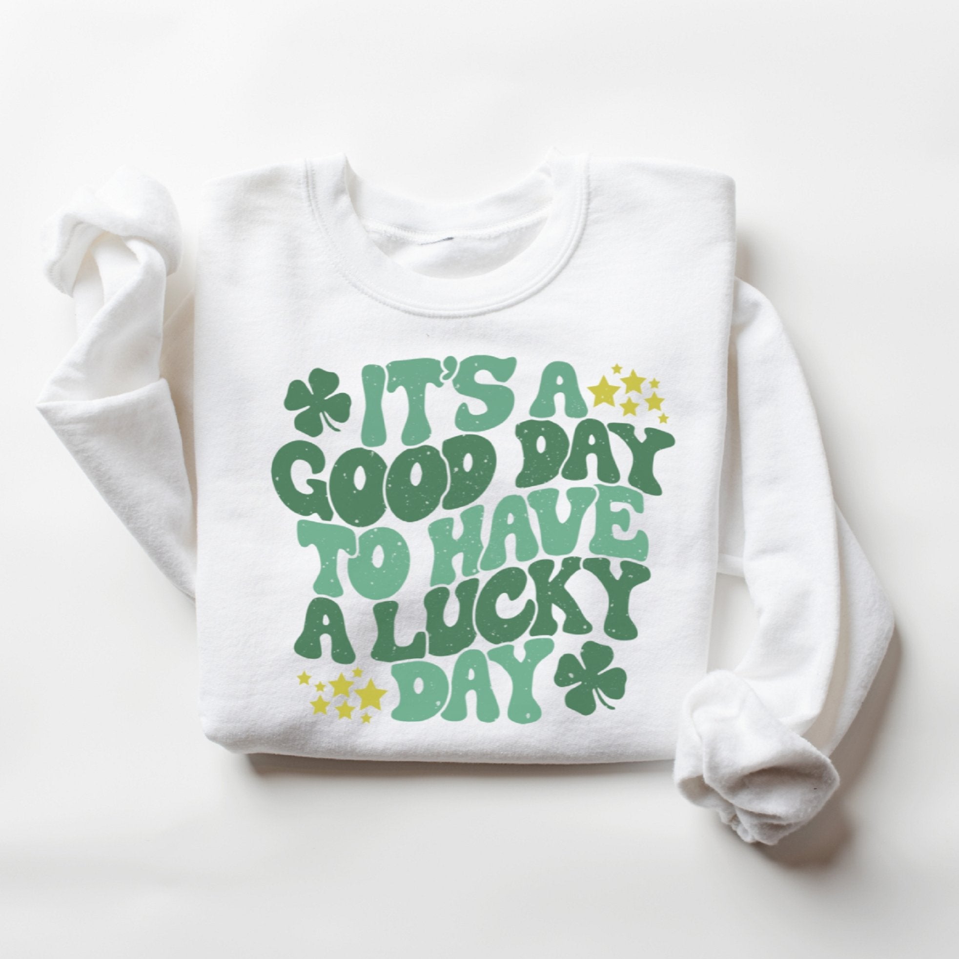 It's a Good Day to Have a Lucky Day St. Patrick's Day Crewneck Sweatshirt - Trendznmore