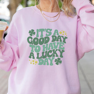 It's a Good Day to Have a Lucky Day St. Patrick's Day Crewneck Sweatshirt - Trendznmore