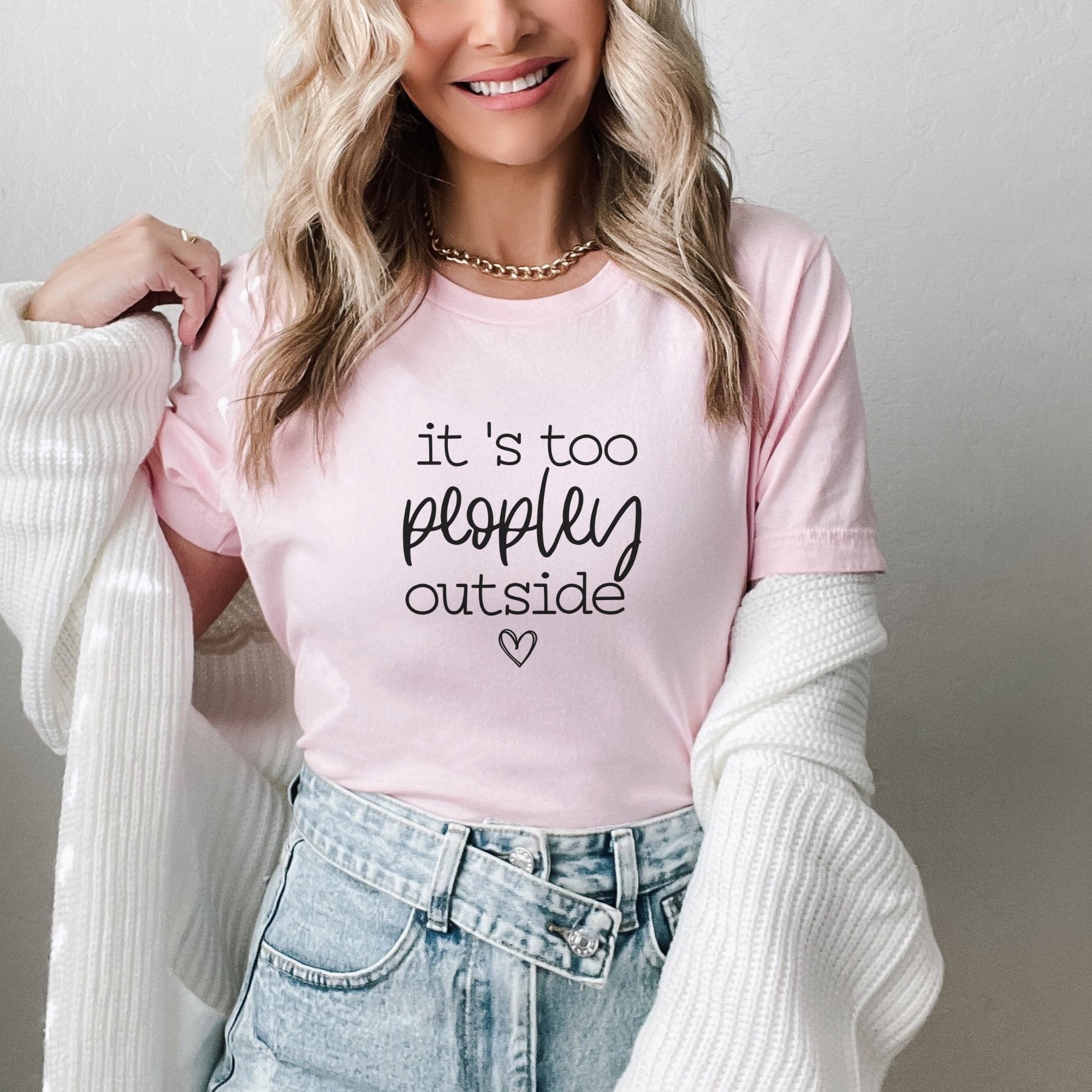 It's Too Peopley Outside T-Shirt - Trendznmore