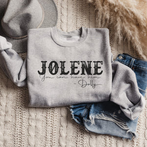 Jolene You Can Have Him Country Western Crewneck Sweatshirt - Trendznmore