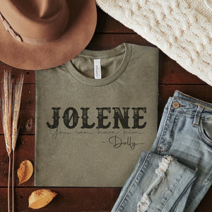 Jolene You Can Have Him Western Graphic T-Shirt - Trendznmore