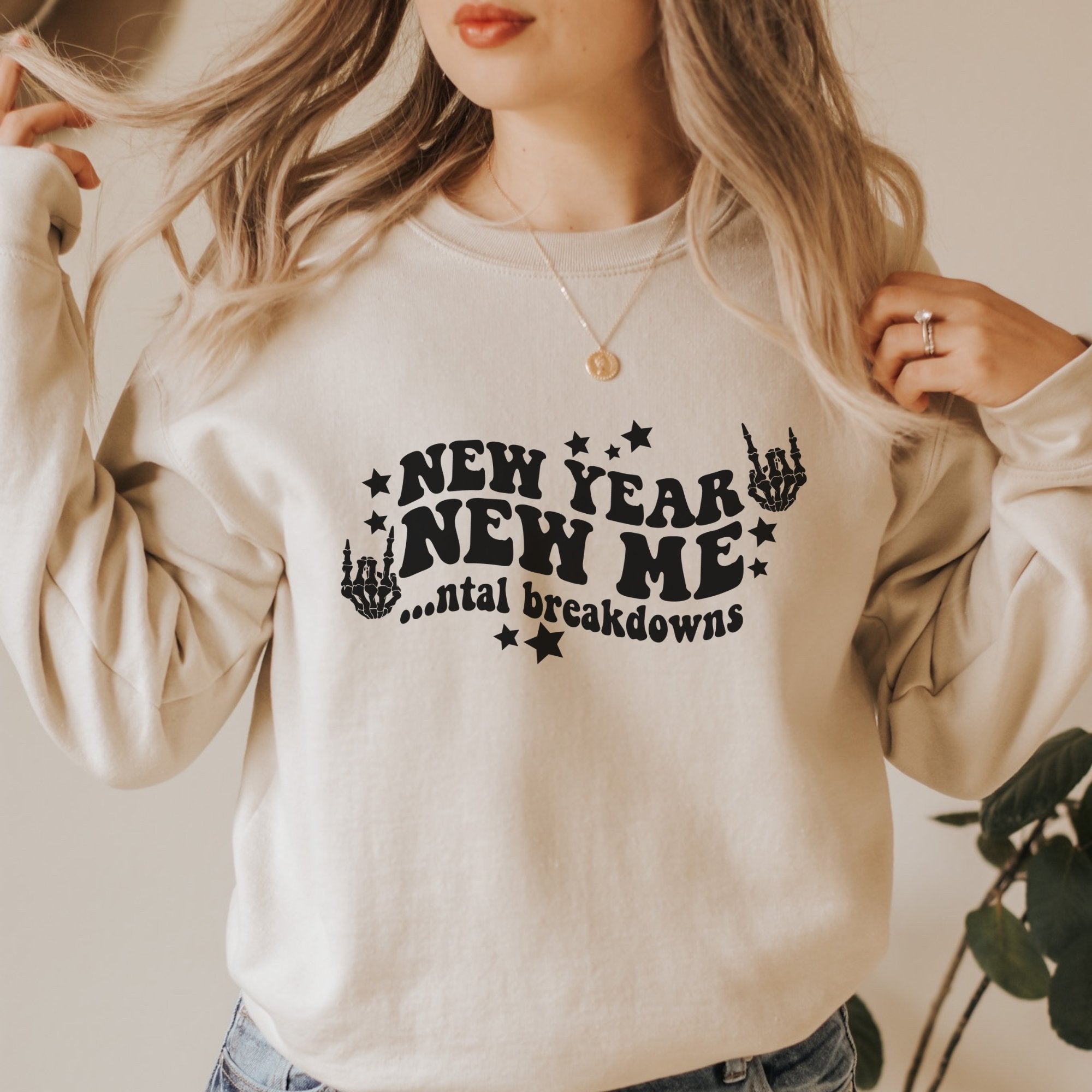 New Year New Mental Breakdown Sweatshirt - Trendznmore