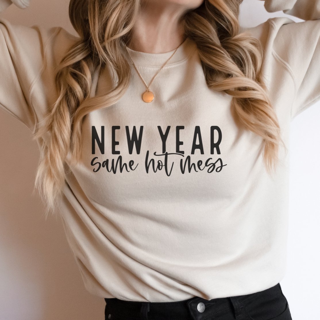 New Year Same Hot Mess Crewneck Sweatshirt - Trendznmore