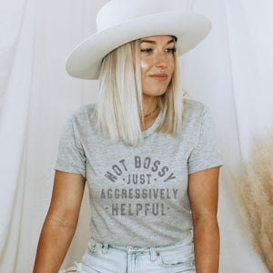 Not Bossy Just Aggressively Helpful T-Shirt - Trendznmore