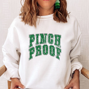 Pinch Proof Funny St. Patrick's Day Crewneck Sweatshirt (S-2XL) - Trendznmore