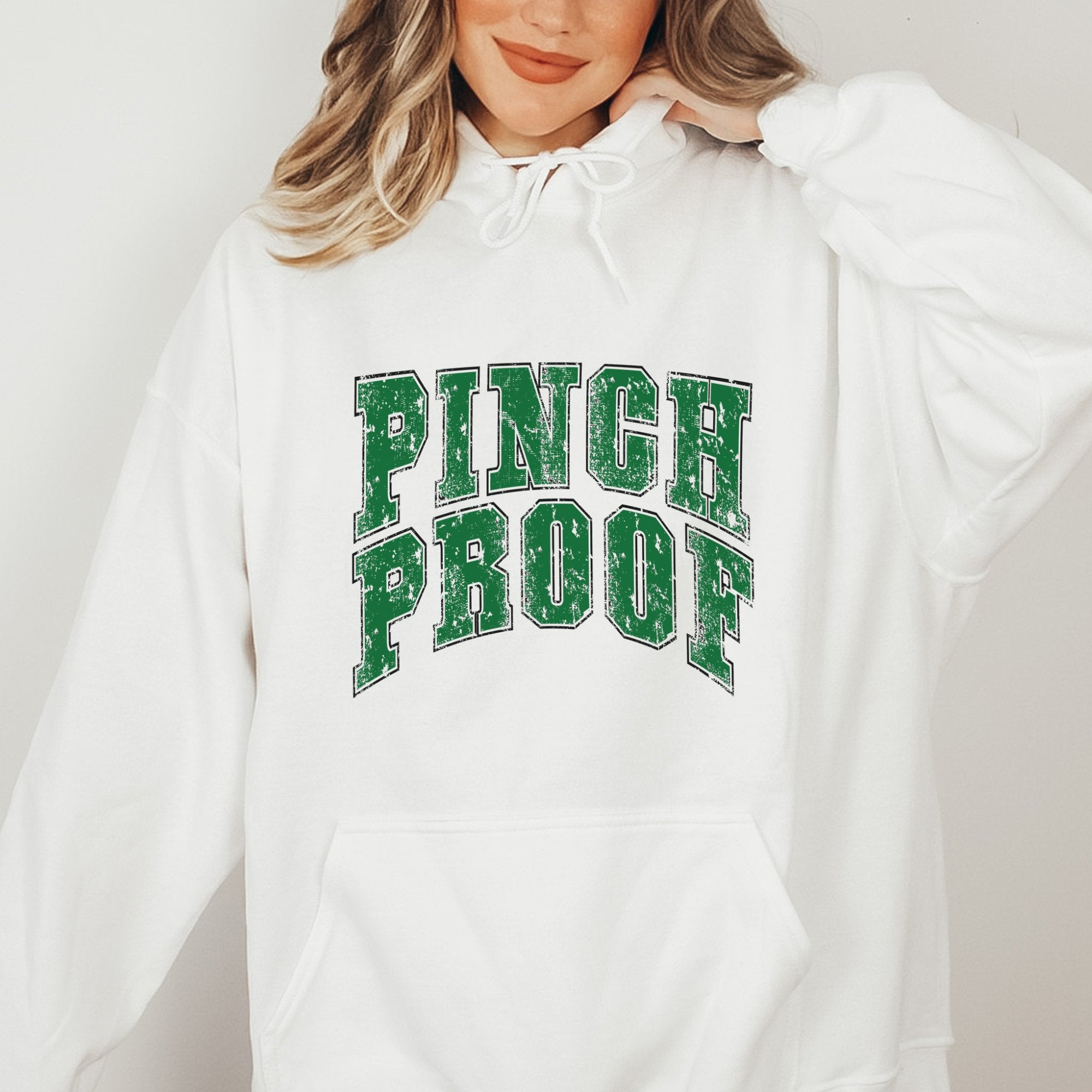 Pinch Proof Funny St. Patrick's Day Hoodie - Trendznmore